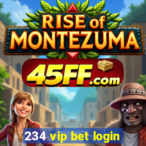 234 vip bet login